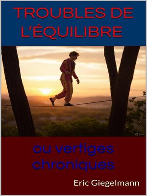 cover image of Troubles de l'équilibre ou vertiges chroniques